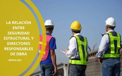 La relación entre seguridad estructural y directores responsables de obra