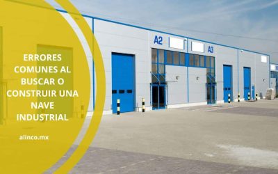 Errores comunes al buscar o construir una nave industrial